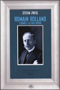 Romain_Rolland_L`uomo_E_La_Sua_Opera_-Zweig_Stefan